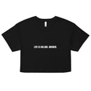 LIFE IS CALLING. ANSWER. - Life League Gear - Women’s Crop Top - Black