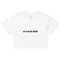 LIFE IS CALLING. ANSWER. - Life League Gear - Women’s Crop Top - White